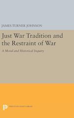Just War Tradition and the Restraint of War