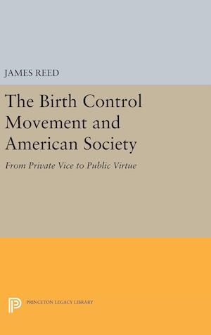 The Birth Control Movement and American Society