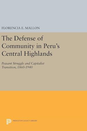 The Defense of Community in Peru's Central Highlands