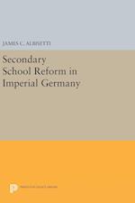 Secondary School Reform in Imperial Germany
