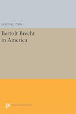 Bertolt Brecht in America