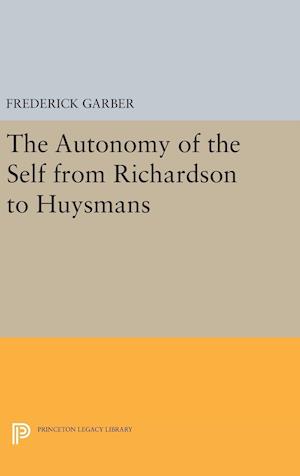 The Autonomy of the Self from Richardson to Huysmans