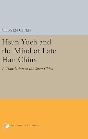 Hsun Yueh and the Mind of Late Han China