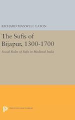 The Sufis of Bijapur, 1300-1700