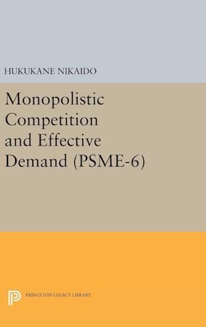 Monopolistic Competition and Effective Demand. (PSME-6)