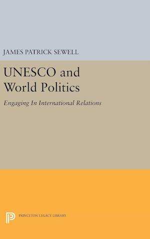 UNESCO and World Politics