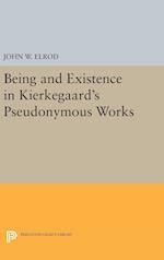 Being and Existence in Kierkegaard's Pseudonymous Works