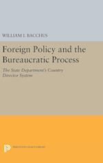 Foreign Policy and the Bureaucratic Process