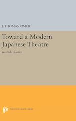 Toward a Modern Japanese Theatre