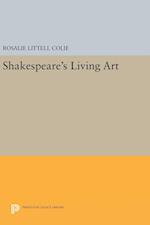 Shakespeare's Living Art
