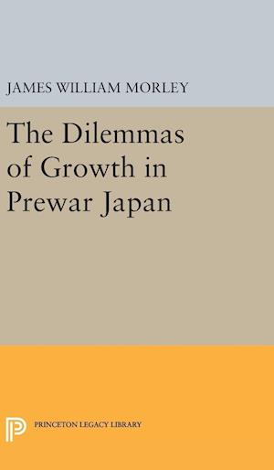 The Dilemmas of Growth in Prewar Japan