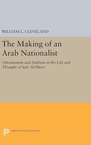 The Making of an Arab Nationalist