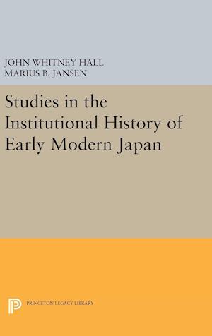 Studies in the Institutional History of Early Modern Japan