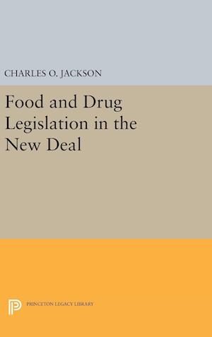 Food and Drug Legislation in the New Deal