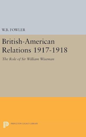 British-American Relations 1917-1918