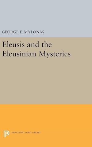 Eleusis and the Eleusinian Mysteries