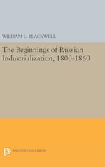 Beginnings of Russian Industrialization, 1800-1860