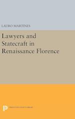 Lawyers and Statecraft in Renaissance Florence