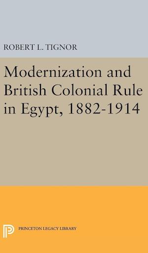 Modernization and British Colonial Rule in Egypt, 1882-1914