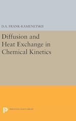 Diffusion and Heat Exchange in Chemical Kinetics