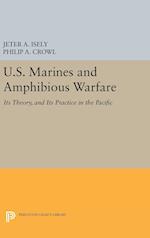 U.S. Marines and Amphibious Warfare