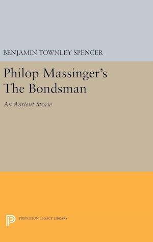 Philop Massinger's The Bondsman