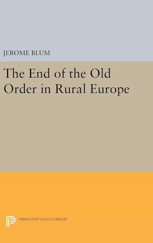 The End of the Old Order in Rural Europe