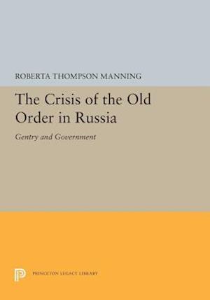 The Crisis of the Old Order in Russia