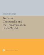 Tommaso Campanella and the Transformation of the World