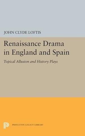 Renaissance Drama in England and Spain