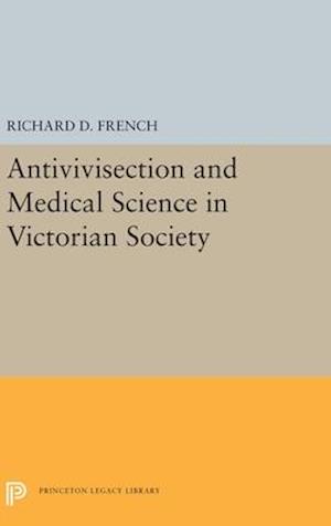Antivivisection and Medical Science in Victorian Society