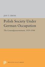 Polish Society Under German Occupation