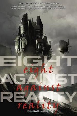 Eight Against Reality