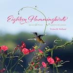 Eighteen Hummingbirds