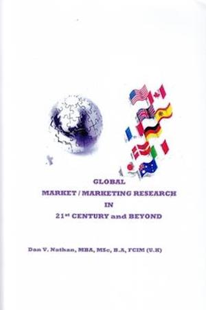 Global Market / Marketing Research 21st Century and Beyond