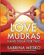 Love Mudras: Hand Yoga for Two 