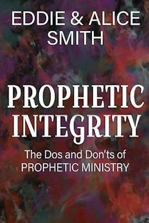 Prophetic Integrity