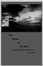 The Road to Tyranny