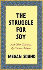 The Struggle for Soy