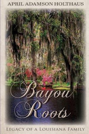 Bayou Roots