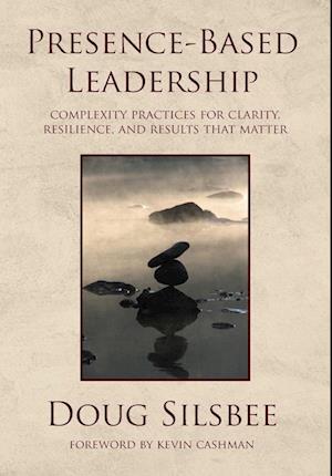 Presence-Based Leadership