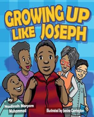 Growing Up Like Joseph