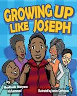 Growing Up Like Joseph