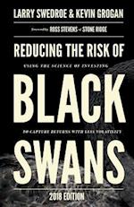 Reducing the Risk of Black Swans: Using the Science of Investing to Capture Returns with Less Volatility, 2018 Edition 