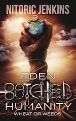 Eden Botched Humanity