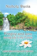 Forgive and Live