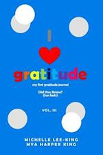 I Heart Gratitude, Vol. III