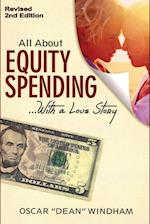 "All About Equity Spending... With a Love Story"