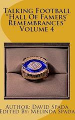 Talking Football "Hall Of Famers' Remembrances" Volume 4