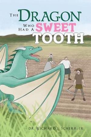 The Dragon Who Had A Sweet Tooth